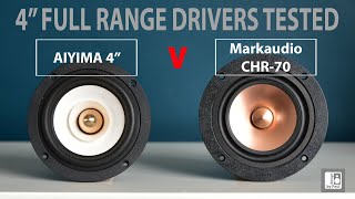 Best Full Range Drivers  4quot AIYIMA v Markaudio CHR 70 Which is the best for speaker building [upl. by Eberto]