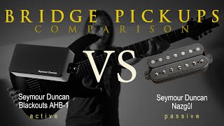 SEYMOUR DUNCAN BLACKOUTS vs NAZGUL  Active Passive Bridge Pickup Metal Tone Comparison  Review [upl. by Aitsirk]