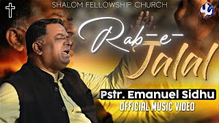 RabeJalal  Emanuel Sidhu  OFFICIAL MUSIC VIDEO [upl. by Faythe]