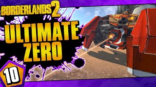 Borderlands 2  Ultimate Zero Road To OP10  Day 10 [upl. by Reo]