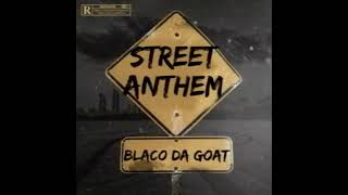 BlaCo  Street Anthem Audio [upl. by Ardena590]