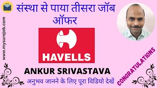 Ankur Srivastava Placed  Havells India  Jobs 2024  Urgent Jobs  Job in Kanpur [upl. by Aneryc]