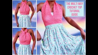 How To Make The MultiWay Crochet Top Tutorial Guide [upl. by Suzie]