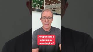 Acupuntura Energia ou neurológica gandracursos saude noticias acupuntura news energia dicas [upl. by Lancelle]