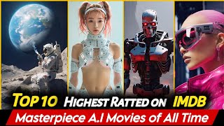 Top 10 AI Movies on the Internet  Highest rated Movies on Imdb [upl. by Ilsel]