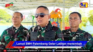 Lanud SMH Palembang Gelar Latihan Menembak  SM [upl. by Asel297]