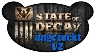 State of Decay GermanEarly Access angezockt 12 [upl. by Bow906]