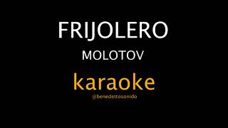 KARAOKE  Frijolero  Molotov [upl. by Parthen]