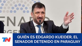 Quién es Edgardo Kueider el senador de Entre Ríos que fue detenido en Paraguay con US200000 [upl. by Glori]