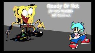 Ready Or Not VIP Mix Art Concept archivedchannel543 [upl. by Adnyl]