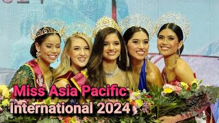 Miss ASIA PACIFIC INTERNATIONAL 2024 [upl. by Dorcas]