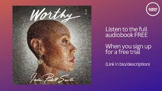 Worthy Audiobook Summary Jada Pinkett Smith [upl. by Urion]