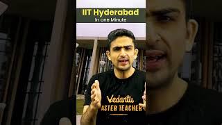 IIT Hyderabad Review in 1 Min  Inside IIT Hyderabad  Arvind Kalia Sir  shorts jee iithyderabad [upl. by Yelnahs]