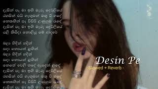 Dasin Pa Ma  දෑසින් පෑ මා ඉඟි මැරු දෙව්ලියේ  Slowed  Reverb song [upl. by Archaimbaud432]