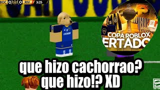 La Copa libertadores de Roblox esta muy ramdon XD [upl. by Leahcimal]