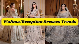 WalimaReception Dresses Trends Latest Valima Dresses Designs [upl. by Werdna931]