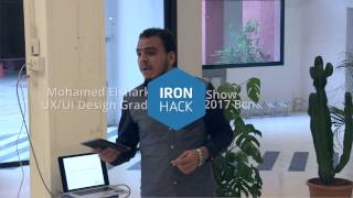 UXUI Design Hackshow  Mohamed Elsayed  Ironhack Barcelona  March 2017 [upl. by Sauer]