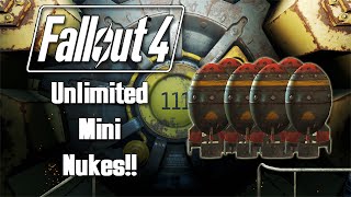 Fallout 4  How To Get Unlimited Mini Nukes [upl. by Ames149]