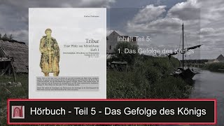 Tribur  Eine Pfalz am Mittelrhein  Teil 5  Das Gefolge des Königs  Hörbuch [upl. by Nwahsyd]