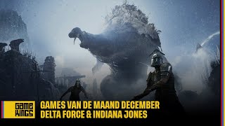 Games van de Maand December met Delta Force amp Indiana Jones [upl. by Blaseio]