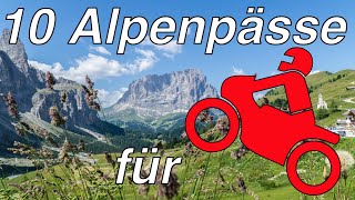 Die 10 schönsten Alpenpässe für Motorradfahrer [upl. by Alathia]