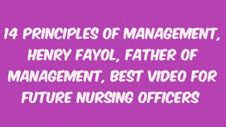 14 principles of Management in NursingampLast minute Revisionamp likecommentsubscribe to Nova Academy [upl. by Roee]