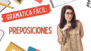 Preposiciones Locuciones preposicionales  LENGUA CASTELLANA FÁCIL 📚 [upl. by Aarika446]