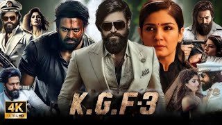 KGF Chapter 3 Full Movie In Hindi  Yash  Prabhas  Srinidhi S  Prashanth Neel  Facts amp Review [upl. by Nevetse646]