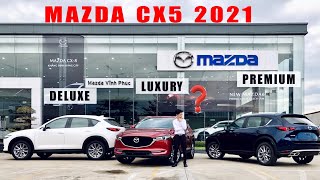 MAZDA CX5  So Sánh Chi Tiết Các Phiên Bản Deluxe Luxury Premium [upl. by Drahser]