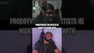 PRODBYWALKZ speaks on artists he wants to work with [upl. by Arick267]