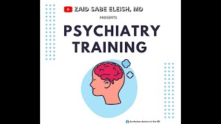 الطريق إلى بريطانيا للأطباء تخصص علم النفس السريري  Core Psychiatry Training [upl. by Eanal]