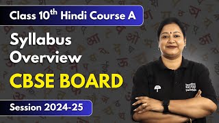 Syllabus Overview  Class 10 Hindi  CBSE Board Session 202425 [upl. by Nevla267]