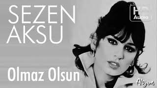 Sezen Aksu  Olmaz Olsun [upl. by Adella271]