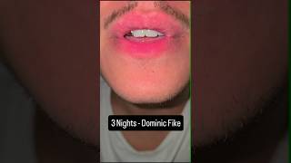 3 Nights  Dominic Fike lipsync lips music singing [upl. by Ashelman]