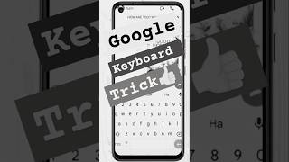 Google Keyboard Tricks 📱gboard tricks shorts [upl. by Sapphira]