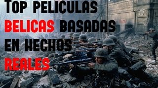 La mejores peliculas BELICAS basadas en hechos REALES [upl. by Iramaj]