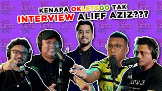 KENAPA OKLETSGO TAK INTERVIEW ALIFF AZIZ  EP 108 [upl. by Follmer]