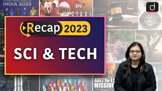 Recap 2023  Science and Tech  Drishti IAS English [upl. by Yarazed885]