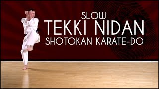 Tekki Nidan SLOW  Shotokan Karate kata JKA [upl. by Einaffit]