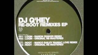 DJ Qhey  Login Original Remastered ReBoot Remixes EP [upl. by Annohs]