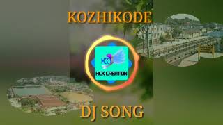 KOZHIKODE DJ SONG 2018 [upl. by Ennayelhsa217]