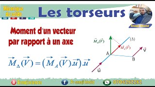 Moment d’un vecteur par rapport à un axe [upl. by Leduar]