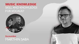 EPISODE 14  TALKING ABOUT SKILL AND KNOWLEDGE FOR VOCALIST WITH MARTHIN SABA [upl. by Ahcire]