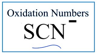 How to find the Oxidation Number for C in the SCN ion Thiocyanate ion [upl. by Landy]