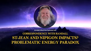 Randall Carlson Podcast Ep032 StJean amp Nipigon Impacts Problematic Energy Paradox Glacial Retreat [upl. by Annaitsirhc658]