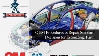 Collision Repair University OEM Procedures and Repair Standards for Estimating [upl. by Orelee]