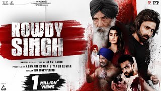 Rowdy Singh Official Trailer  Gaurrav Kakkarr  Ankita Saili  Punjabi Movie 2022 [upl. by Yregerg]