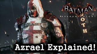 Batman Arkham Knight Azrael Explained [upl. by Vinni378]