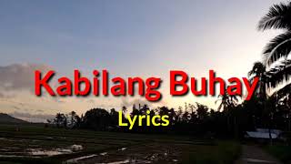 Kabilang Buhay  Bandang Lapis Lyrics [upl. by Kuo]