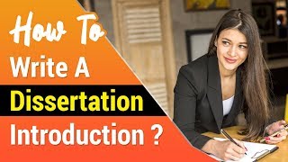 Dissertation Writing Guide 2  Writing Impressive Introduction Step By Step Explained [upl. by Griffin]